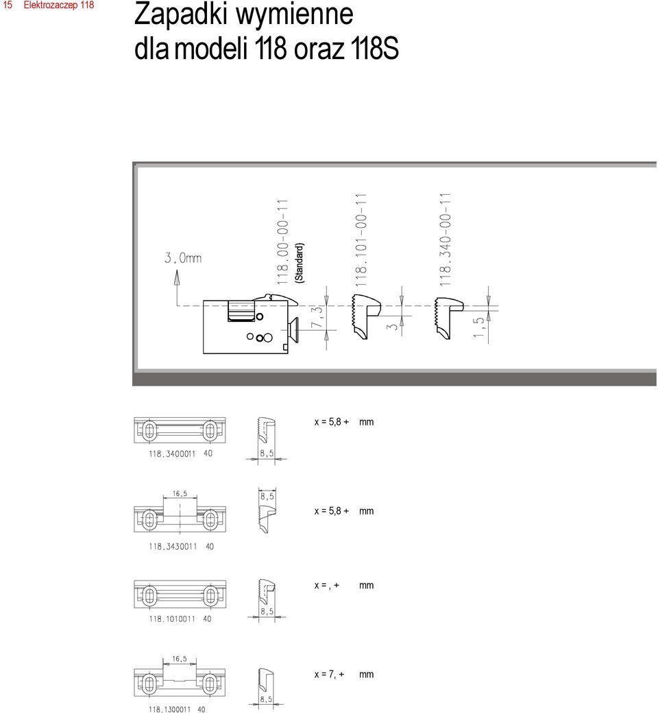 118S x = 5,8 + mm x =