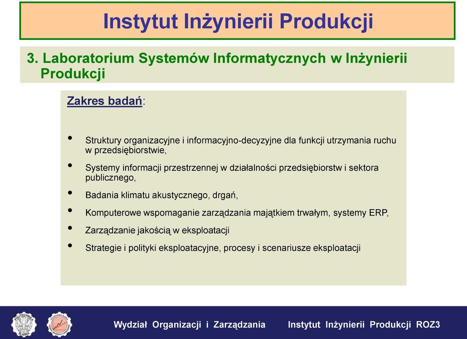 publicznego, Badania klimatu akustycznego, drgań, Komputerowe wspomaganie zarządzania majątkiem