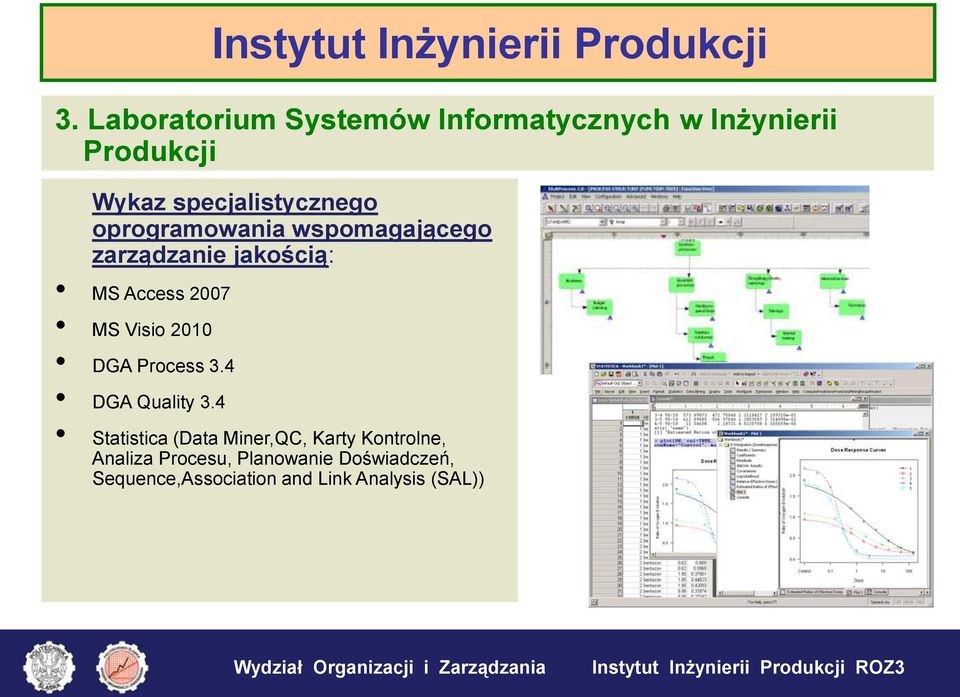 4 Statistica (Data Miner,QC, Karty Kontrolne, Analiza Procesu,