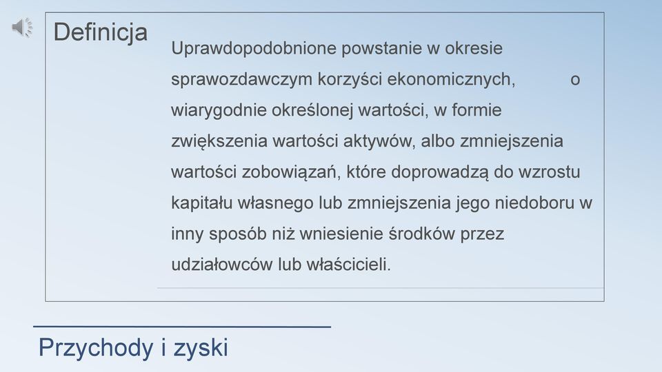 wartości zobowiązań, które doprowadzą do wzrostu kapitału własnego lub zmniejszenia jego