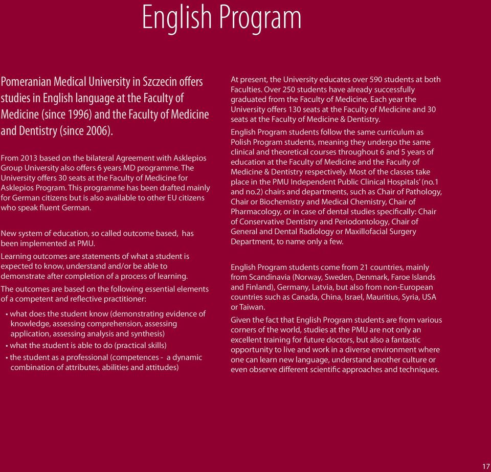 This programme has been drafted mainly for German citizens but is also available to other EU citizens who speak fluent German.