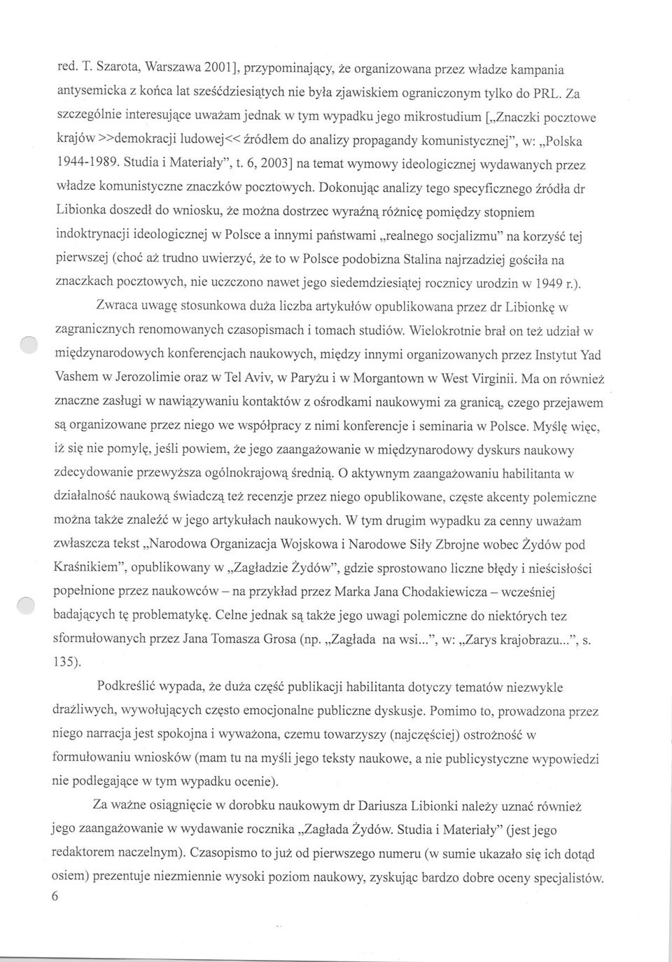 Studia i Materialy", t. 6, 2003] na temat wymowy ideologicznej wydawanych przez wladze komunistyczne znaczków pocztowych.