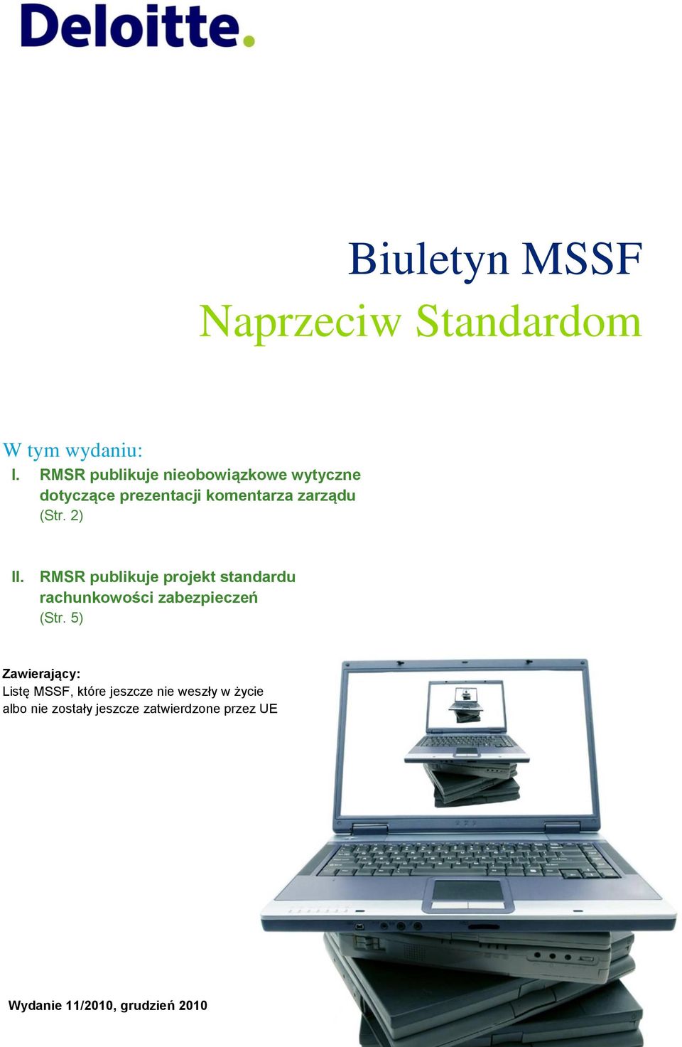 2) II. RMSR publikuje projekt standardu rachunkowości zabezpieczeń (Str.