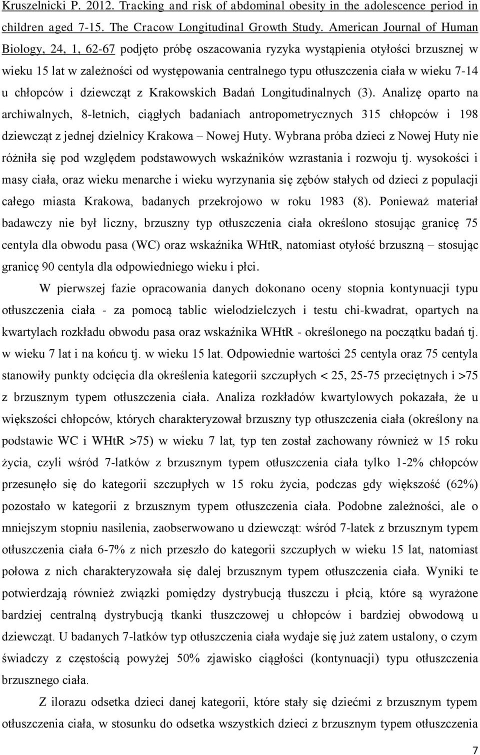 7-14 u chłopców i dziewcząt z Krakowskich Badań Longitudinalnych (3).