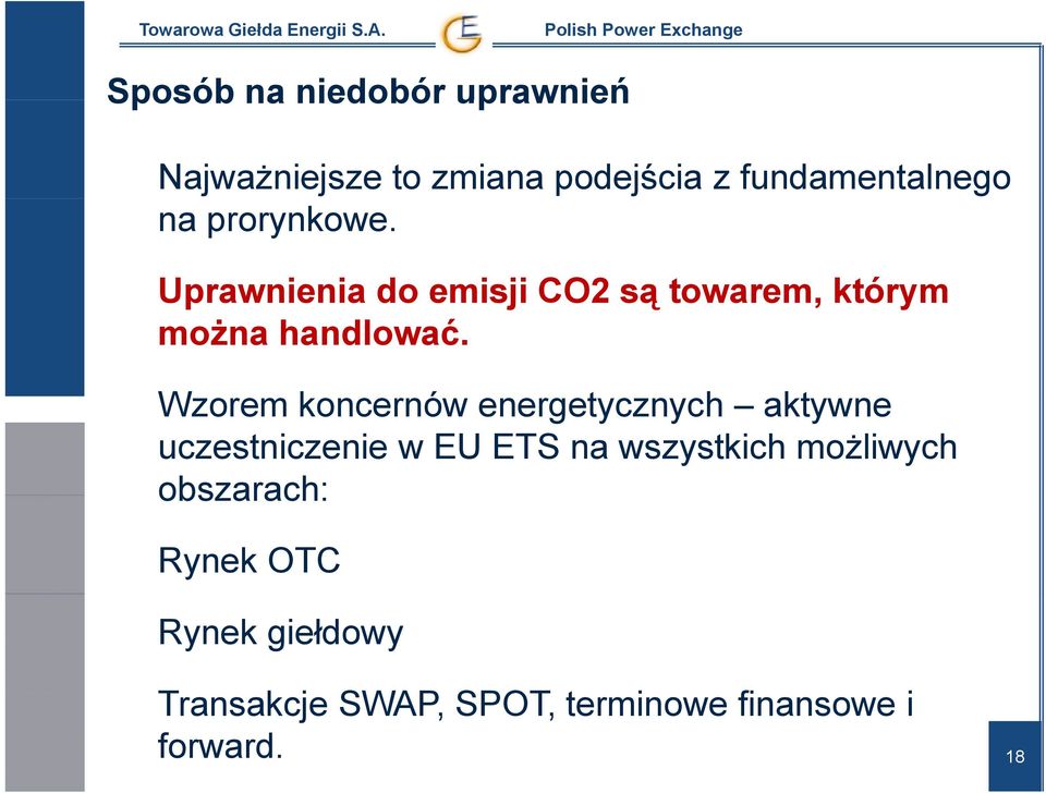 Wzorem koncernów energetycznych aktywne uczestniczenie w EU ETS na wszystkich