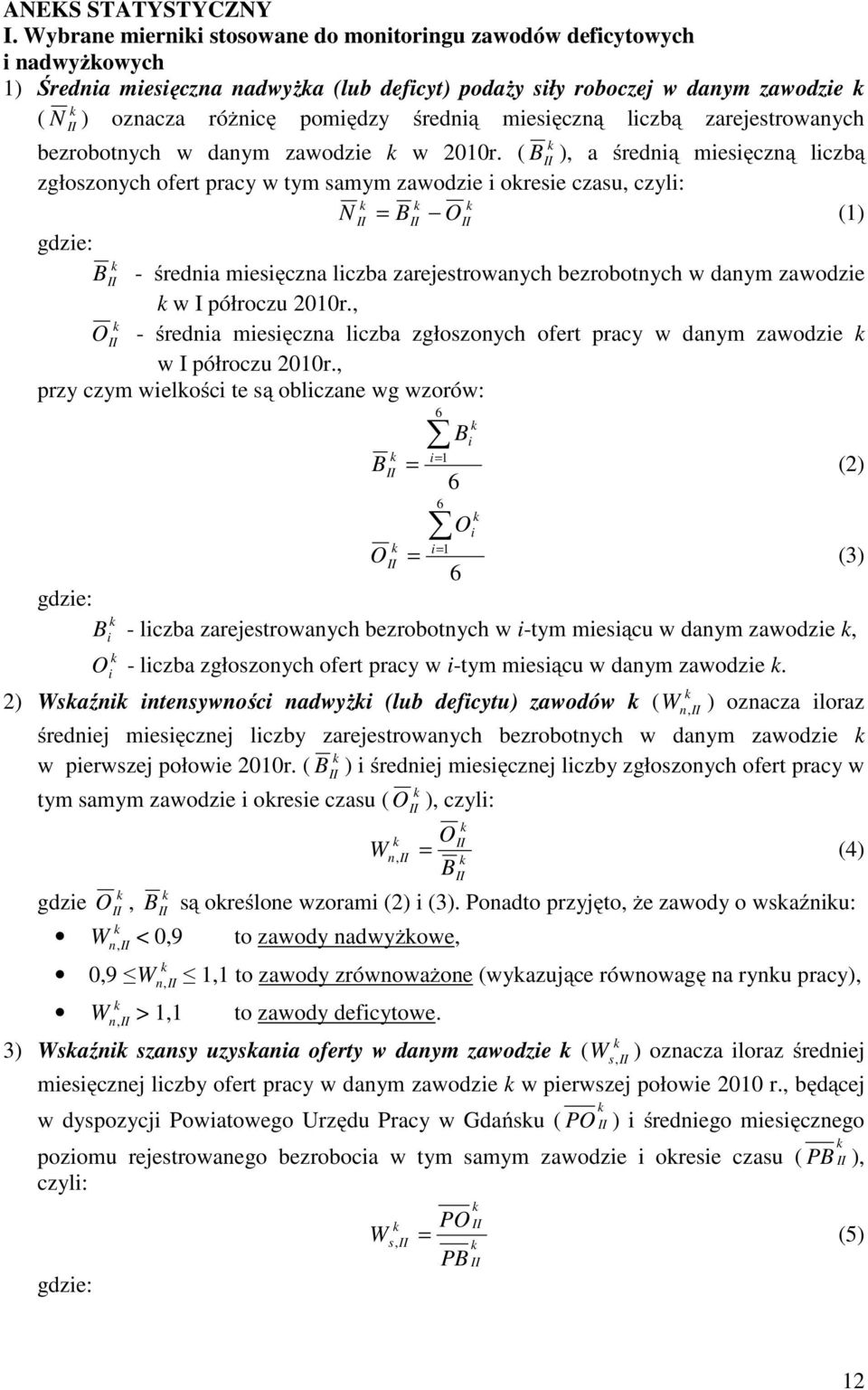 miesięczną liczbą zarejestrowanych bezrobotnych w danym zawodzie w 2010r.