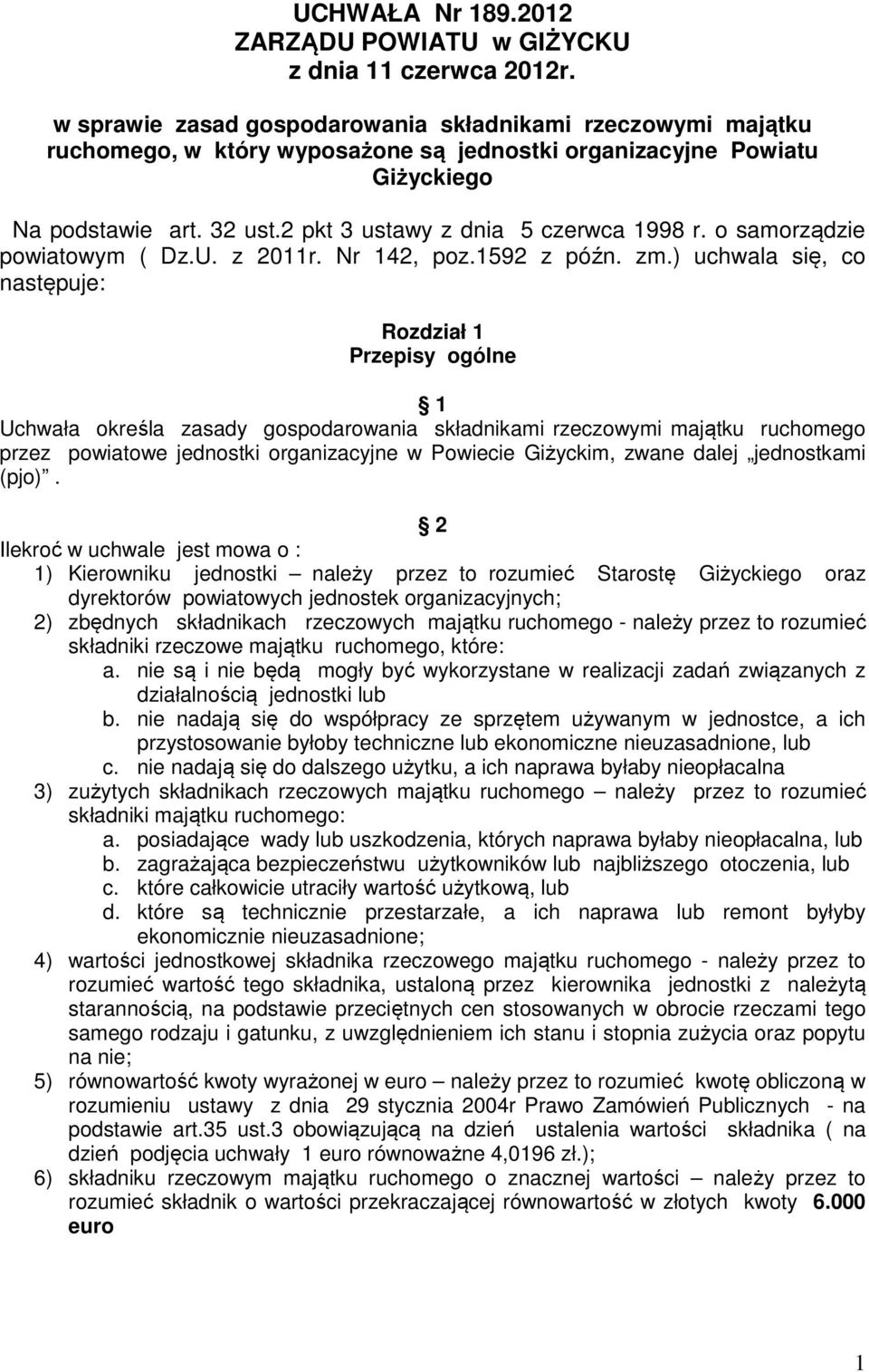 2 pkt 3 ustawy z dnia 5 czerwca 1998 r. o samorządzie powiatowym ( Dz.U. z 2011r. Nr 142, poz.1592 z późn. zm.