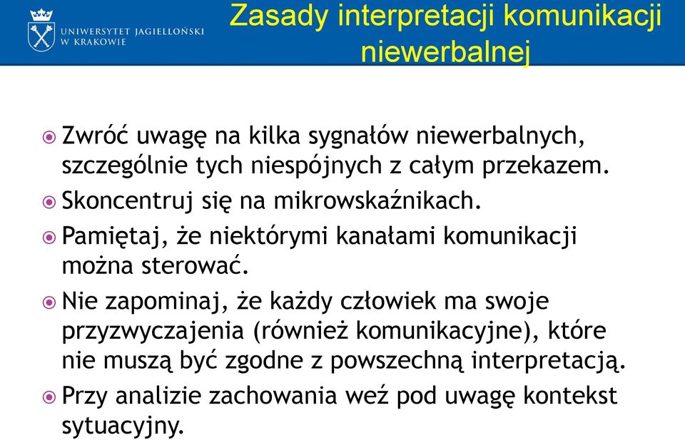 Pamiętaj, że niektórymi kanałami komunikacji można sterować.