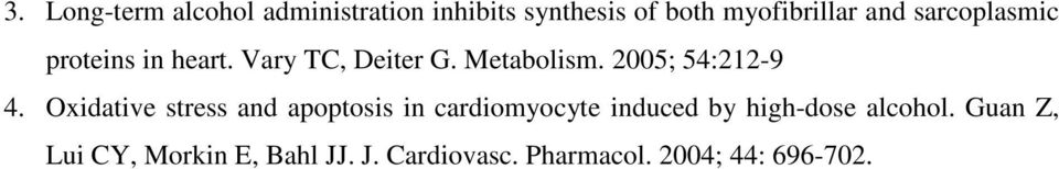 Oxidative stress and apoptosis in cardiomyocyte induced by high-dose alcohol.