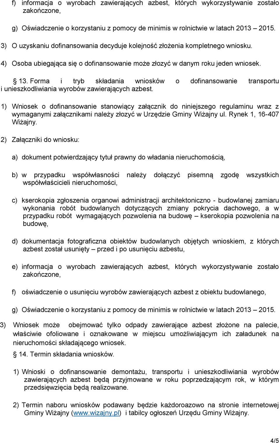 Forma i tryb składania wniosków o dofinansowanie transportu i unieszkodliwiania wyrobów zawierających azbest.