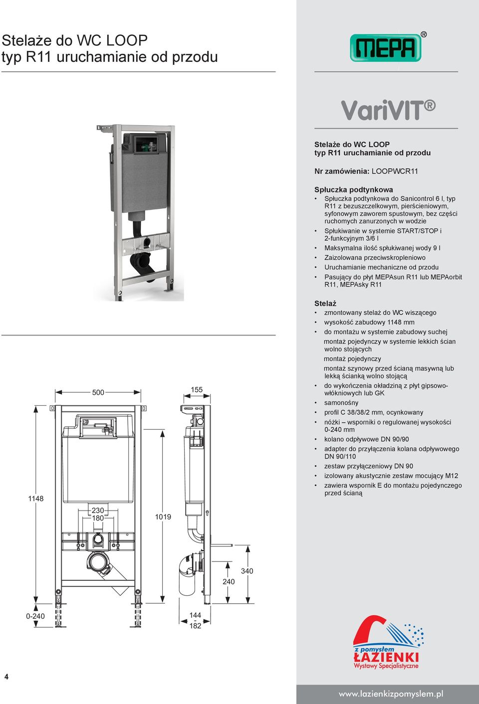 Zaizolowana przeciwskropleniowo Uruchamianie mechaniczne od przodu Pasujący do płyt MEPAsun R11 lub MEPAorbit R11, MEPAsky R11 1148 500 155 230 180 1019 Stelaż zmontowany stelaż do WC wiszącego