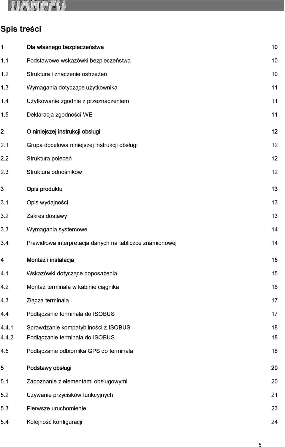 3 Struktura odnośników 12 3 Opis produktu 13 3.1 Opis wydajności 13 3.2 Zakres dostawy 13 3.3 Wymagania systemowe 14 3.