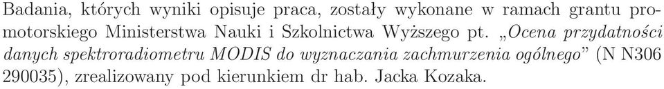 Ocena przydatności danych spektroradiometru MODIS do wyznaczania