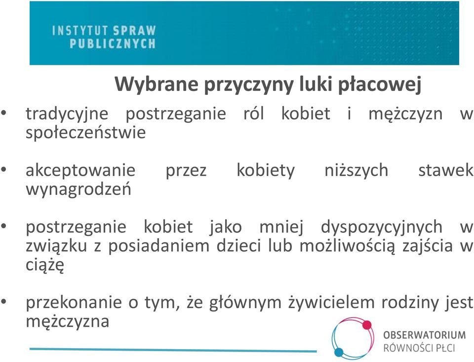 postrzeganie kobiet jako mniej dyspozycyjnych w związku z posiadaniem dzieci lub