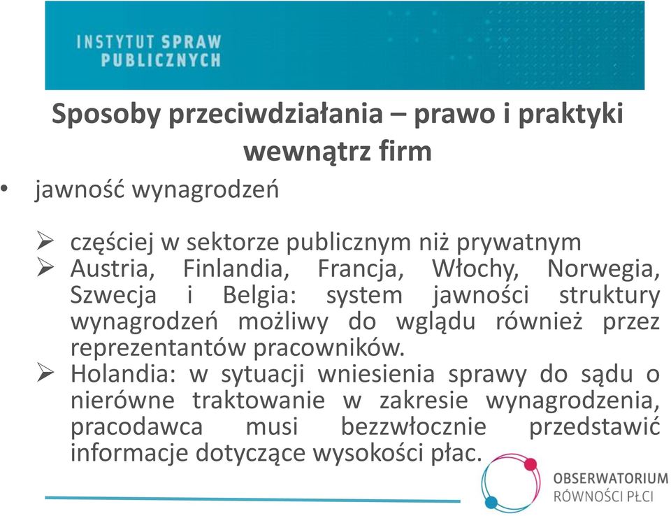 możliwy do wglądu również przez reprezentantów pracowników.