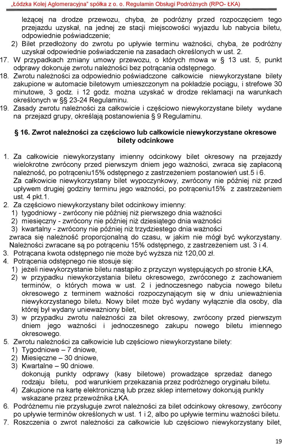 5, punkt odprawy dokonuje zwrotu należności bez potrącania odstępnego. 18.