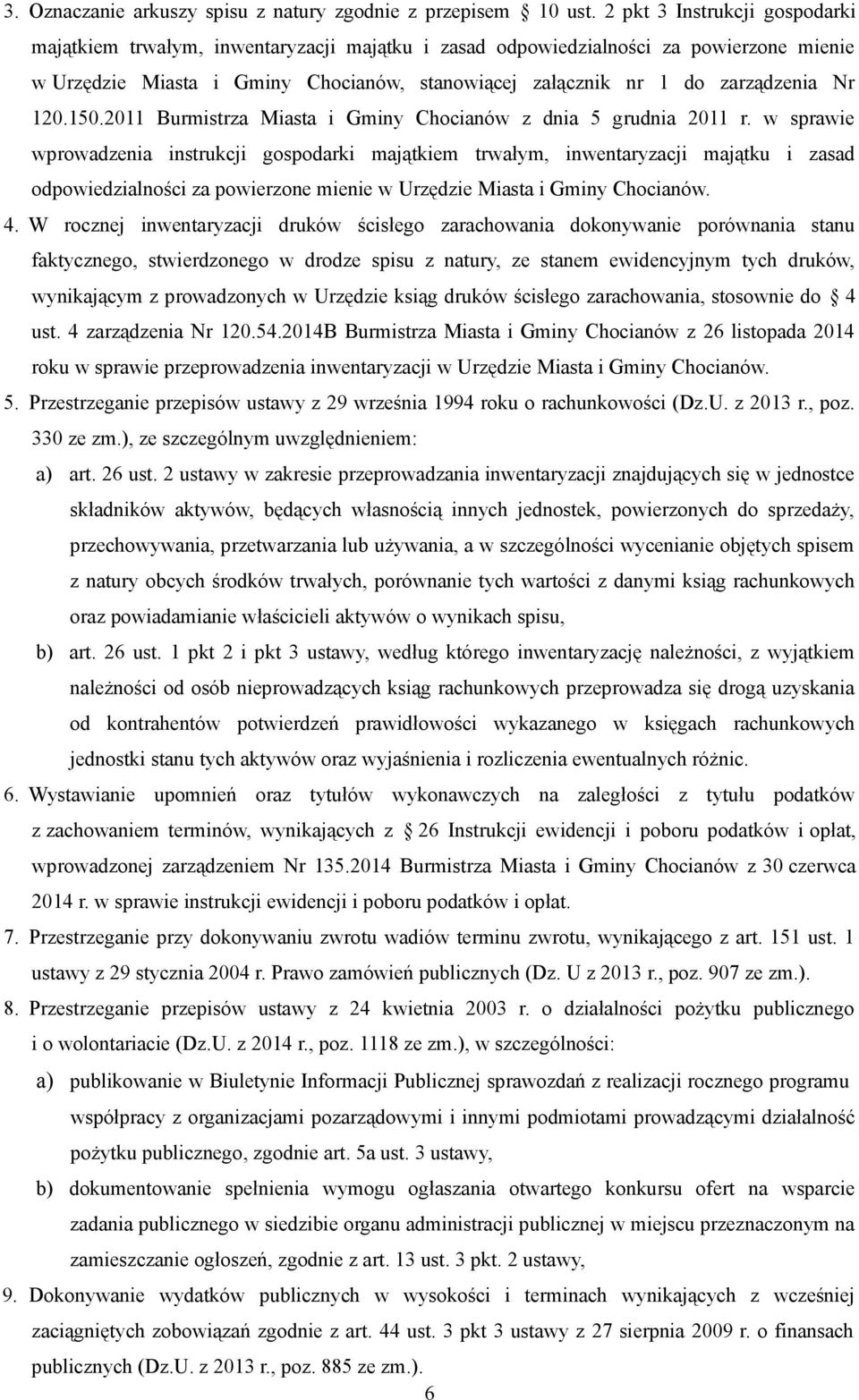 Nr 120.150.2011 Burmistrza Miasta i Gminy Chocianów z dnia 5 grudnia 2011 r.