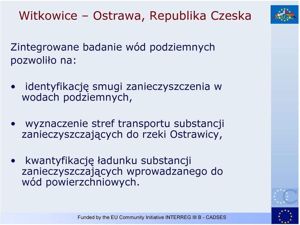 wyznaczenie stref transportu substancji zanieczyszczających do rzeki Ostrawicy,