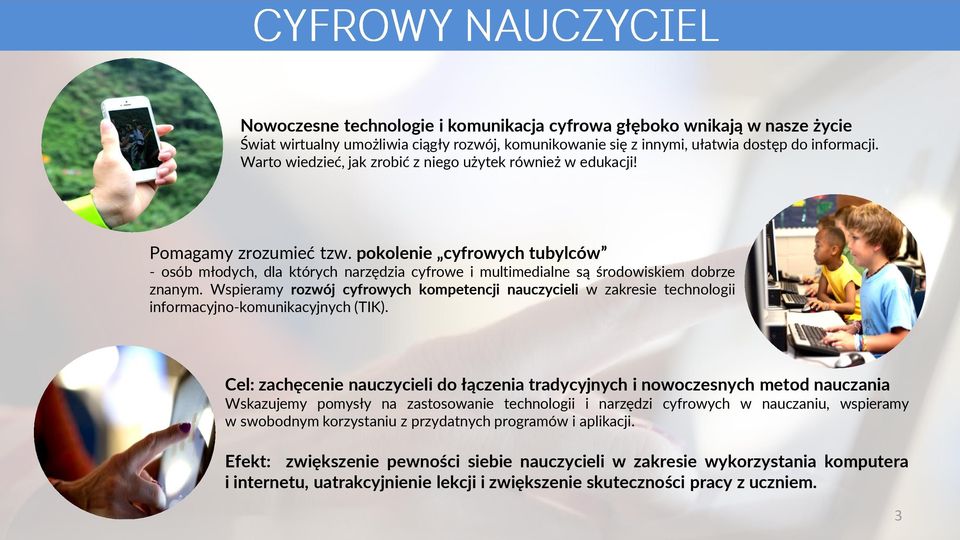 pokolenie cyfrowych tubylców - osób młodych, dla których narzędzia cyfrowe i multimedialne są środowiskiem dobrze znanym.