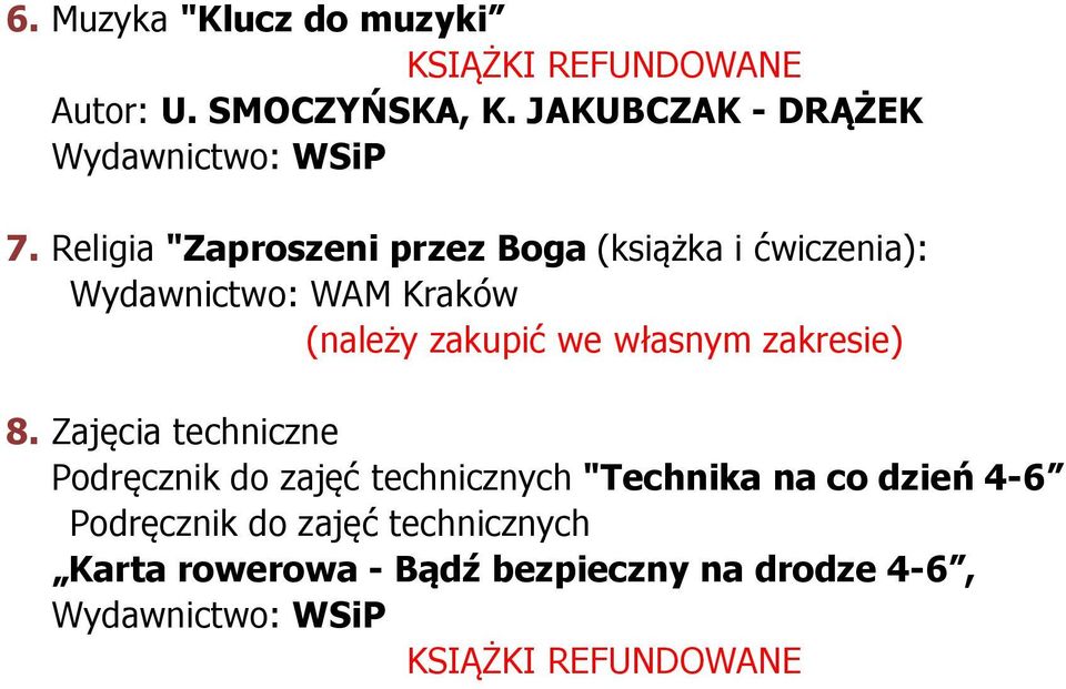 zakupić we własnym zakresie) 8.