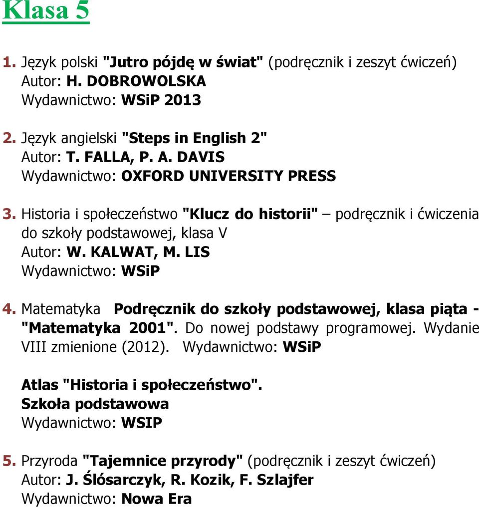 Matematyka Podręcznik do szkoły podstawowej, klasa piąta - "Matematyka 2001". Do nowej podstawy programowej. Wydanie VIII zmienione (2012).