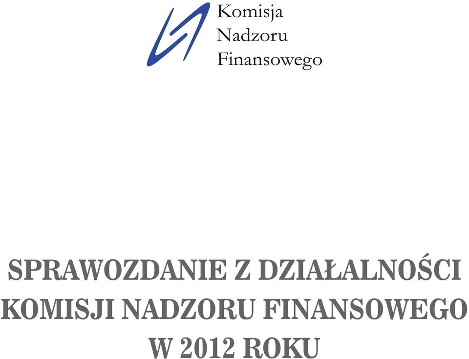 KOMISJI NADZORU W 2011 ROKU