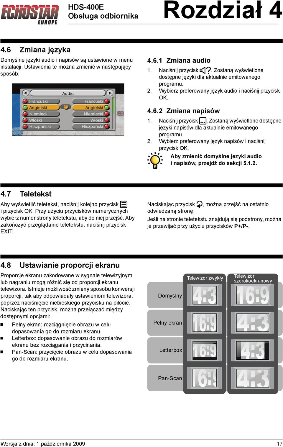 Zostaną wyświetlone dostępne języki napisów dla aktualnie emitowanego programu. 2. Wybierz preferowany język napisów i naciśnij przycisk OK.