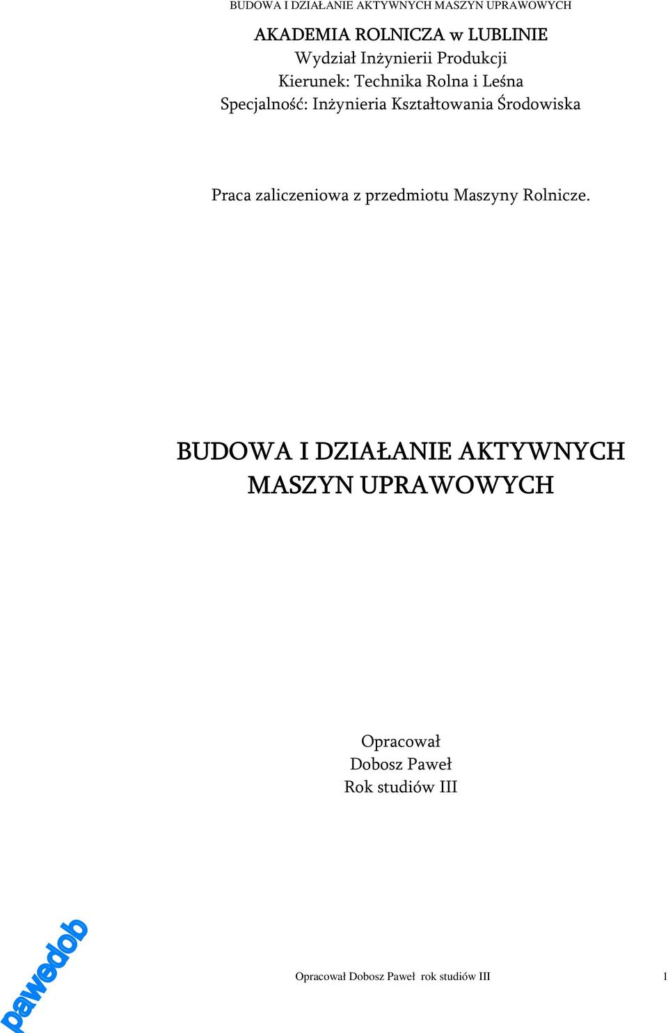 zaliczeniowa z przedmiotu Maszyny Rolnicze.