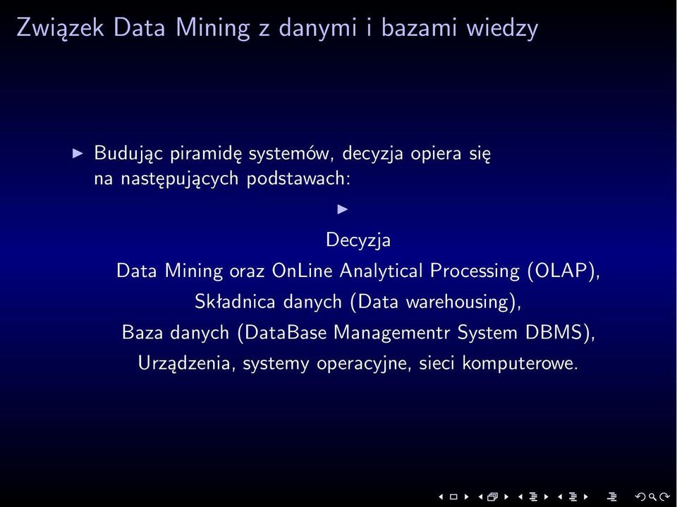 Analytical Processing (OLAP), Składnica danych (Data warehousing), Baza danych