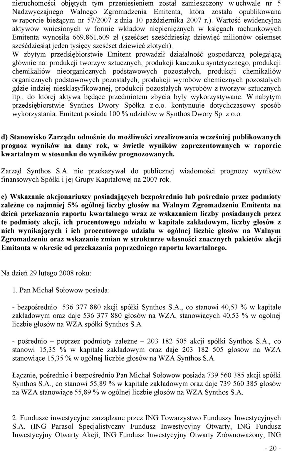 609 zł (sześćset sześćdziesiąt dziewięć milionów osiemset sześćdziesiąt jeden tysięcy sześćset dziewięć złotych).