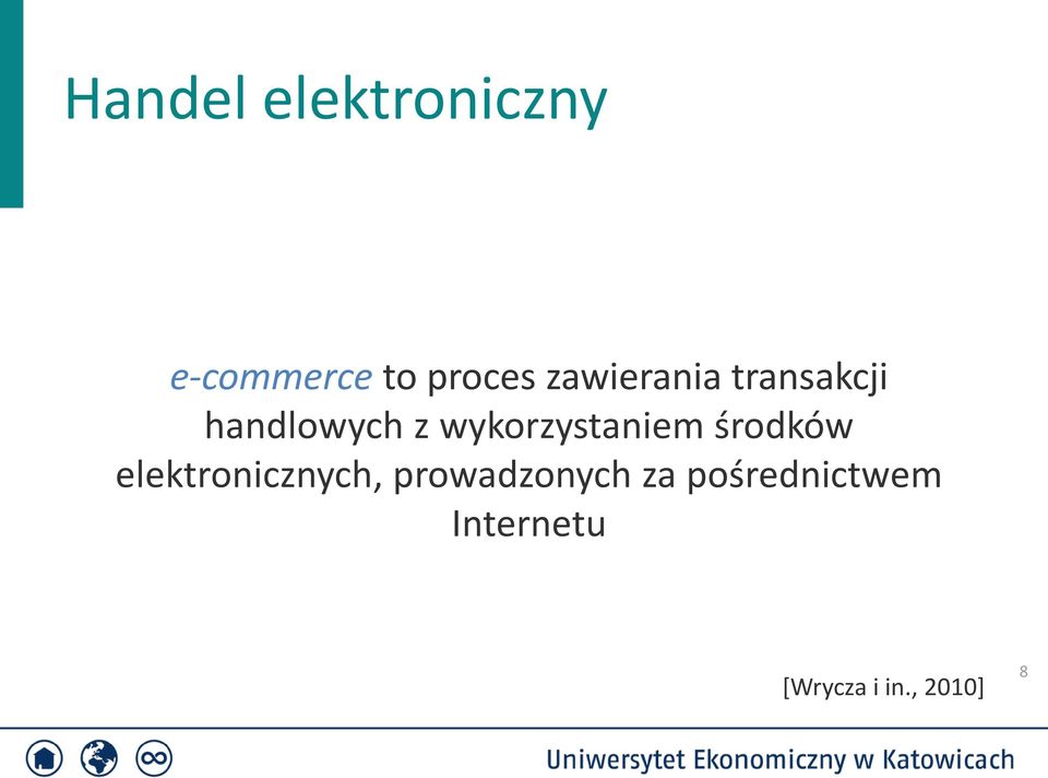 wykorzystaniem środków elektronicznych,