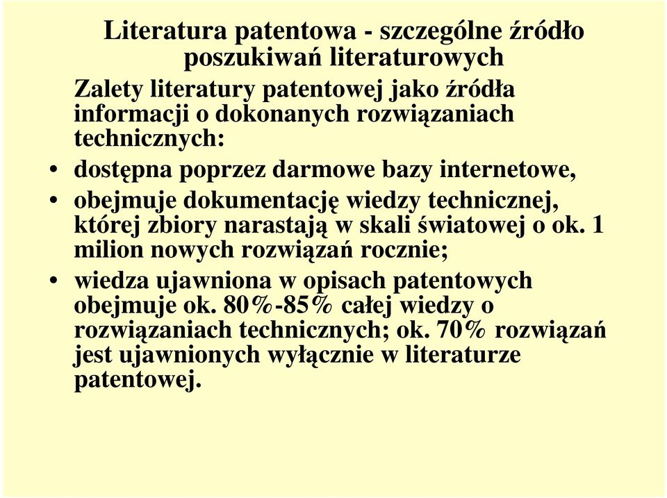 której zbiory narastają w skali światowej o ok.