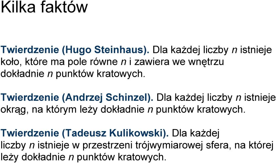 kratowych. Twierdzenie (Andrzej Schinzel).