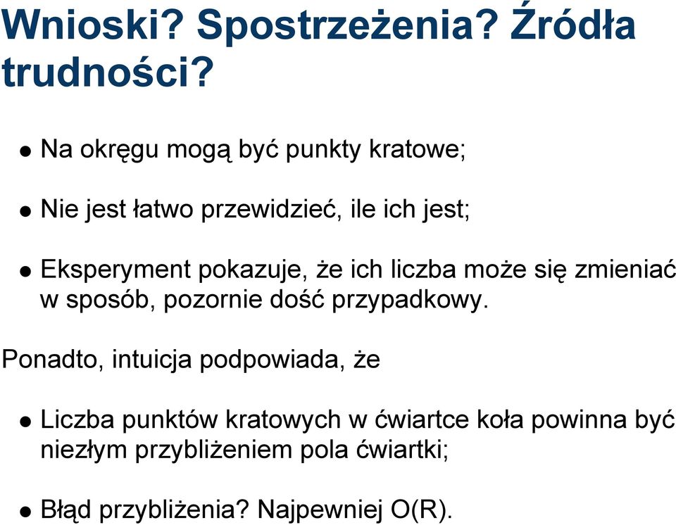 pokazuje, że ich liczba może się zmieniać w sposób, pozornie dość przypadkowy.