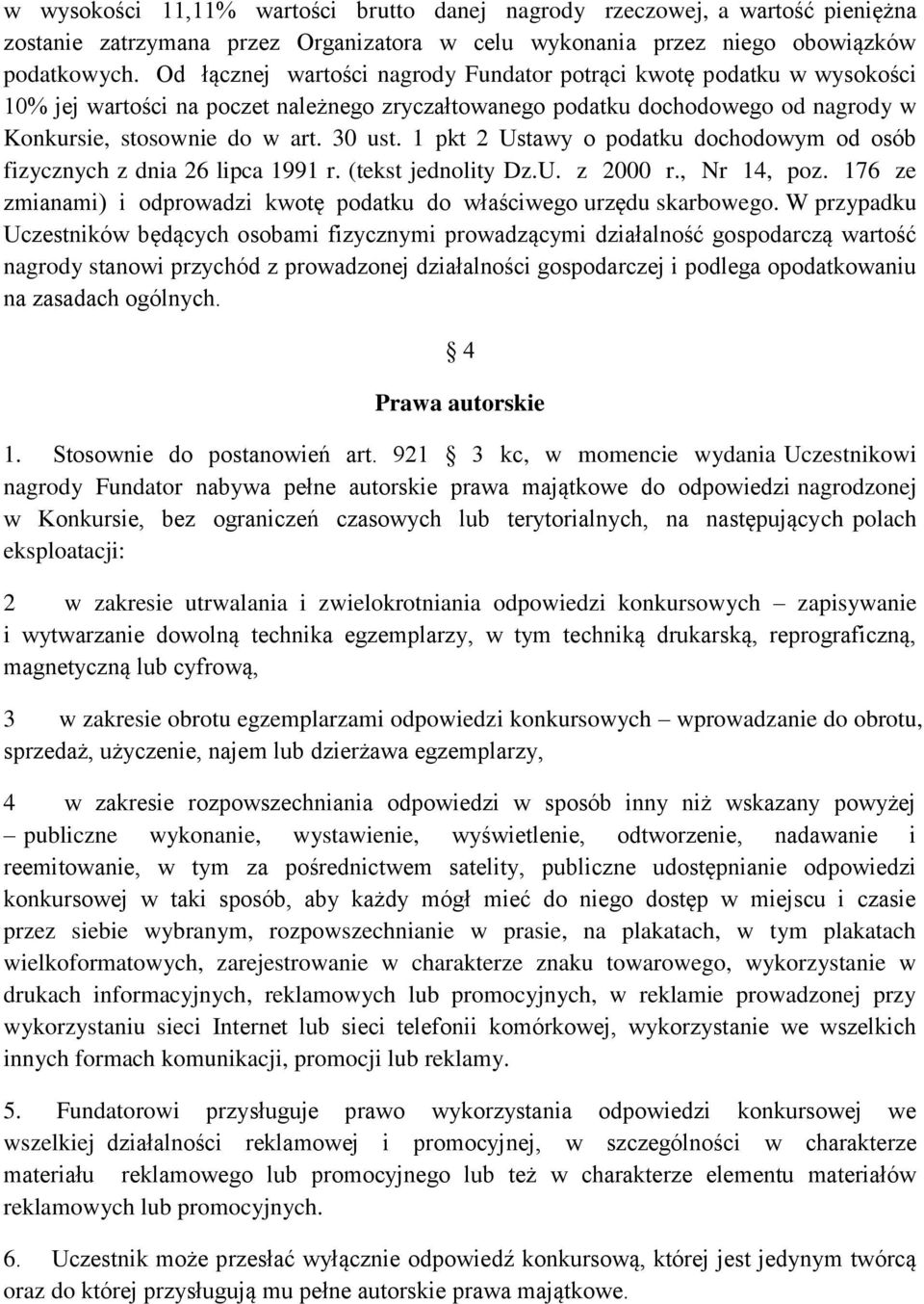 1 pkt 2 Ustawy o podatku dochodowym od osób fizycznych z dnia 26 lipca 1991 r. (tekst jednolity Dz.U. z 2000 r., Nr 14, poz.