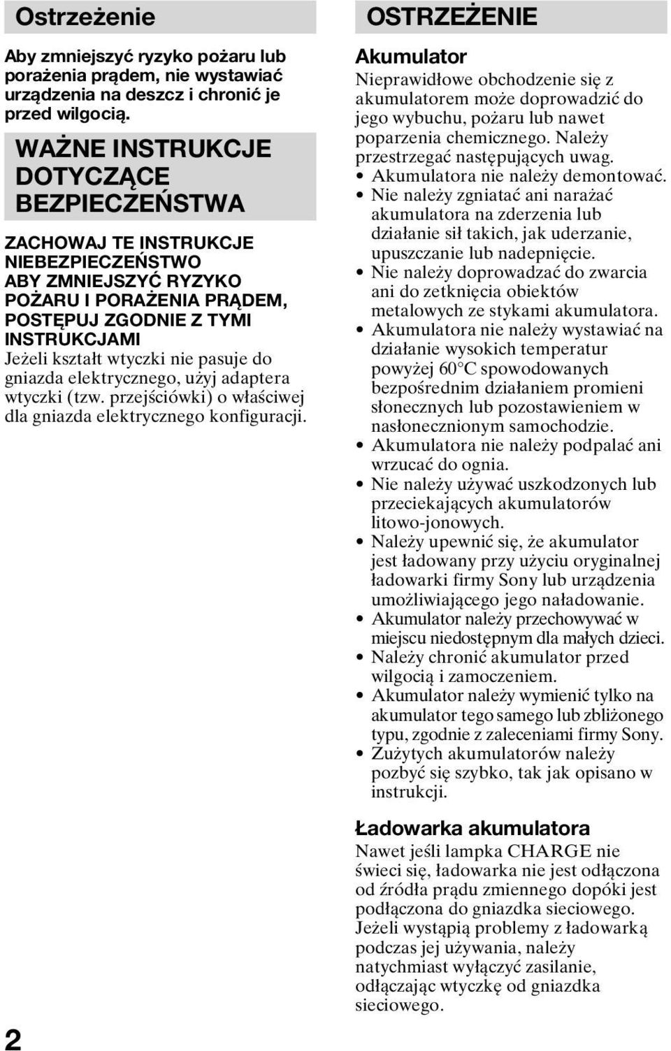 adaptera wtyczki (tzw. przejściówki) o właściwej dla gniazda elektrycznego konfiguracji.