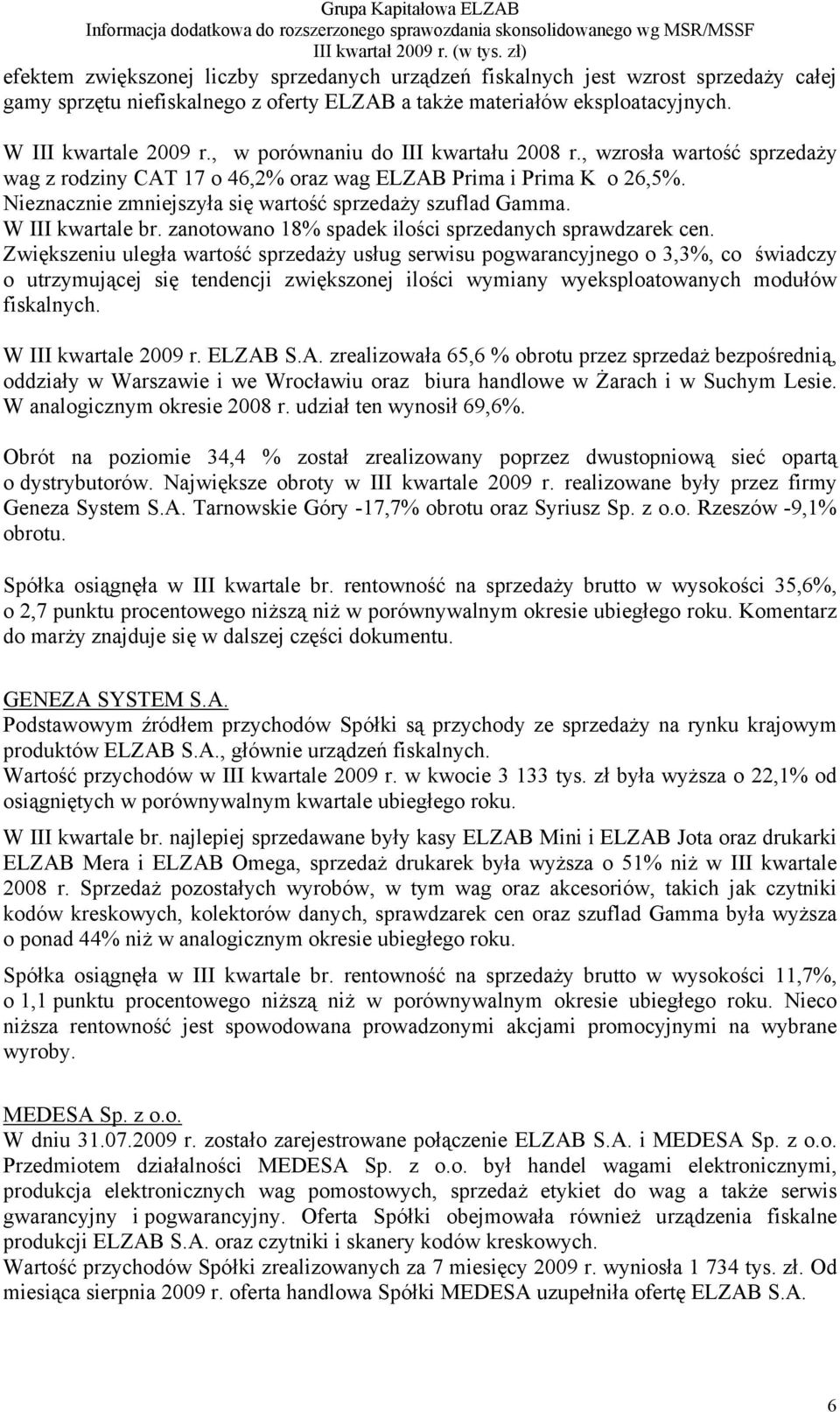 W III kwartale br. zanotowano 18% spadek ilości sprzedanych sprawdzarek cen.