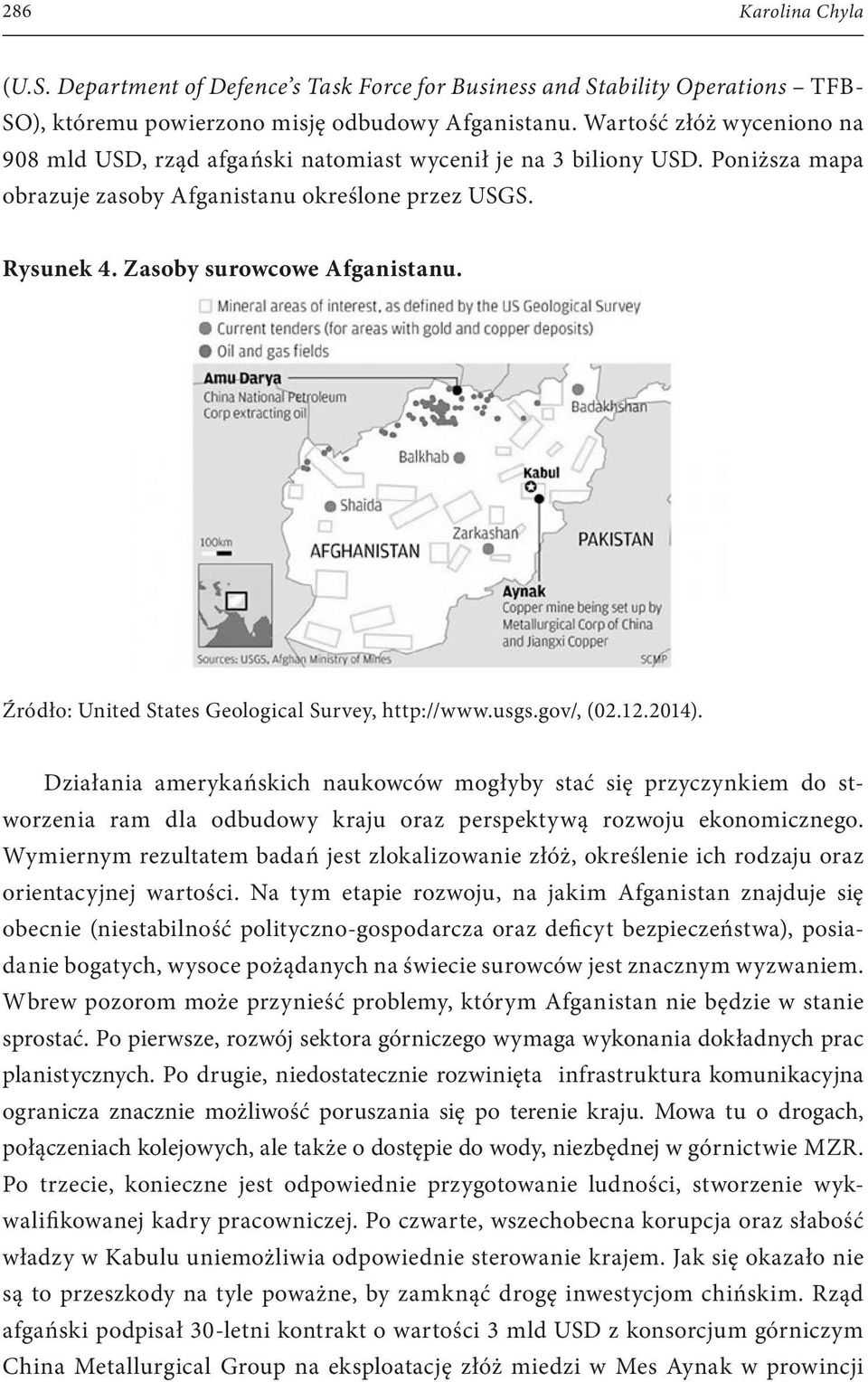 Źródło: United States Geological Survey, http://www.usgs.gov/, (02.12.2014).