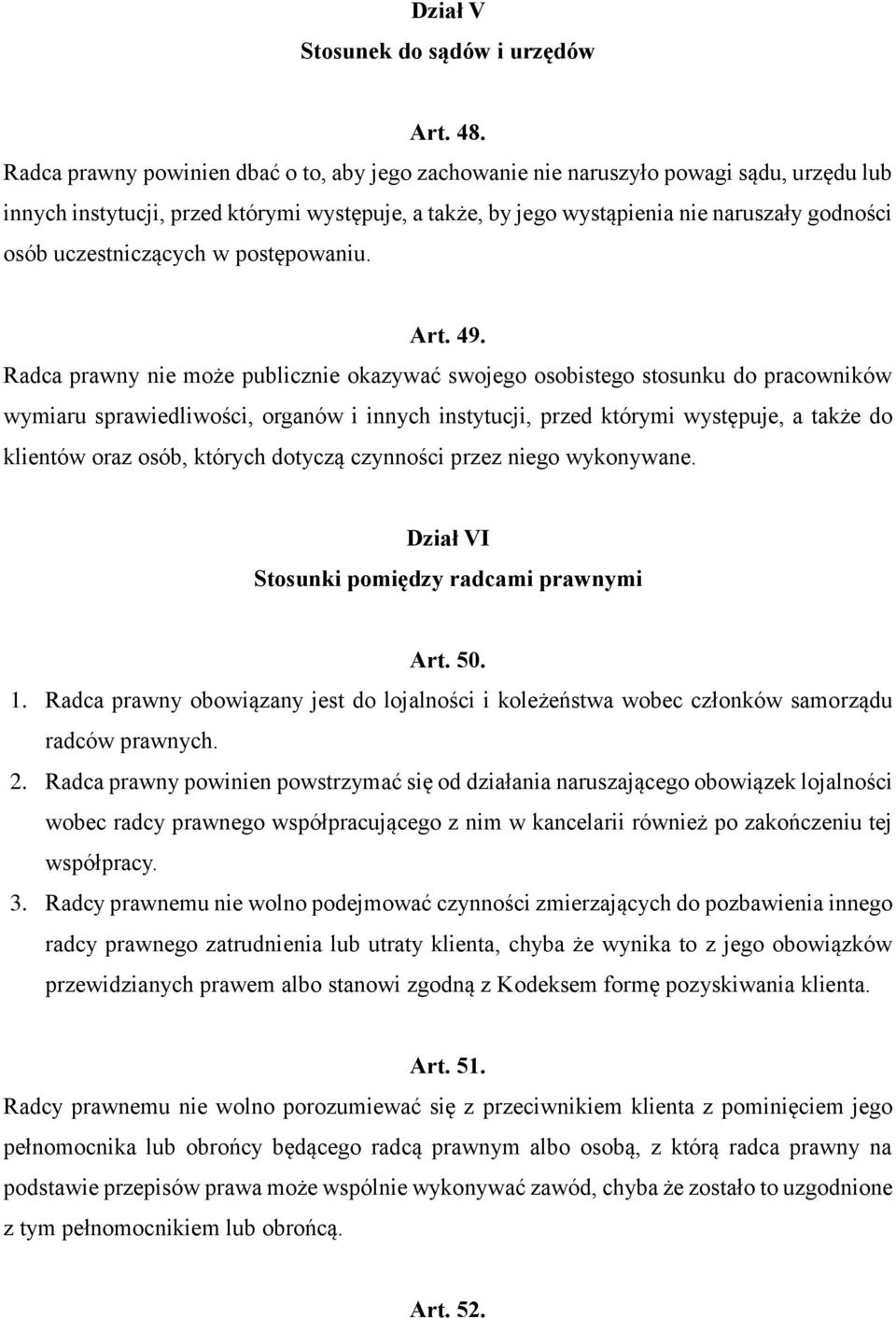 uczestniczących w postępowaniu. Art. 49.