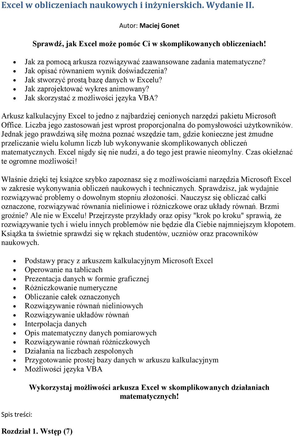 Jak skorzystać z możliwości języka VBA? Arkusz kalkulacyjny Excel to jedno z najbardziej cenionych narzędzi pakietu Microsoft Office.