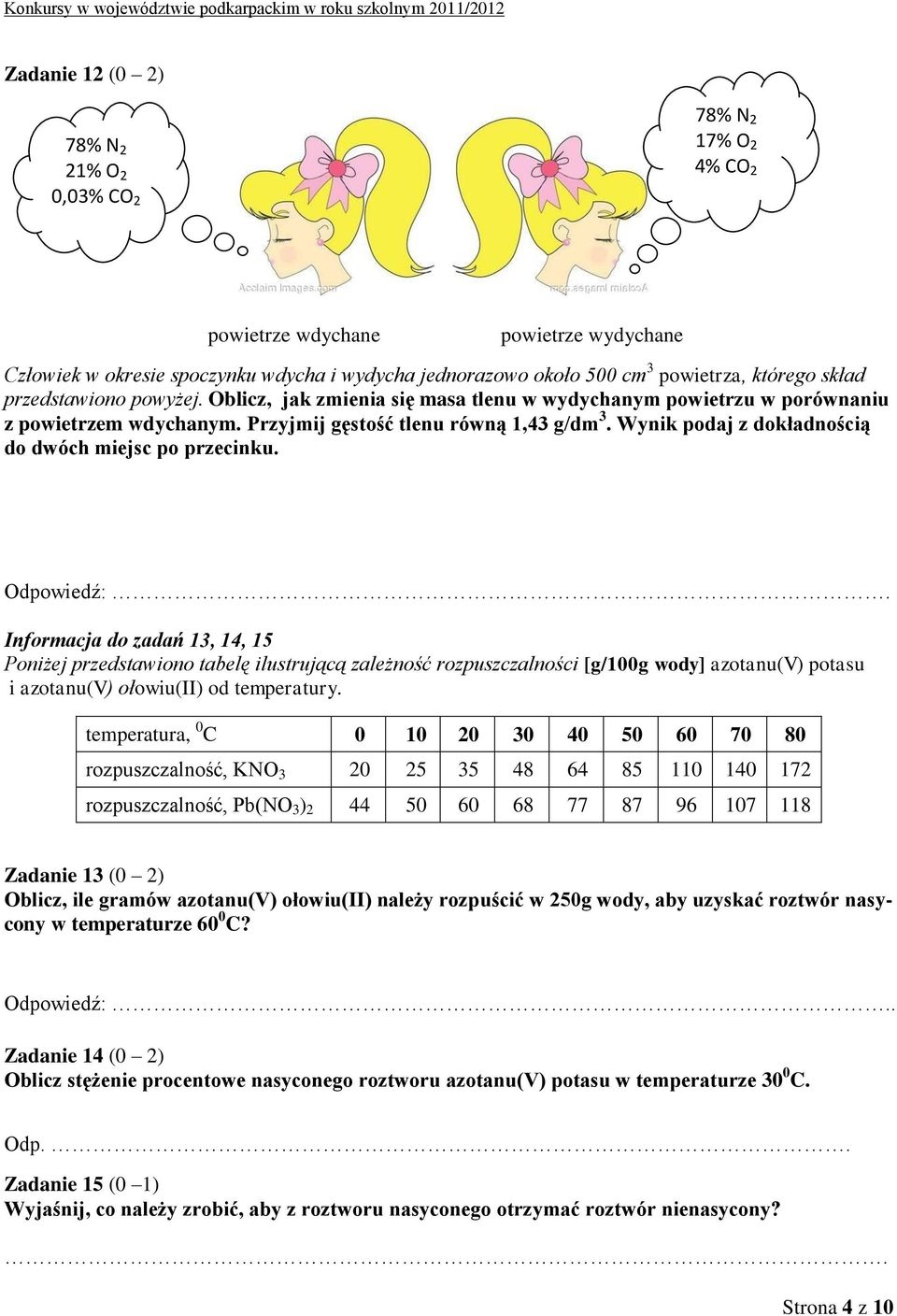 Wynik podaj z dokładnością do dwóch miejsc po przecinku. Odpowiedź:.