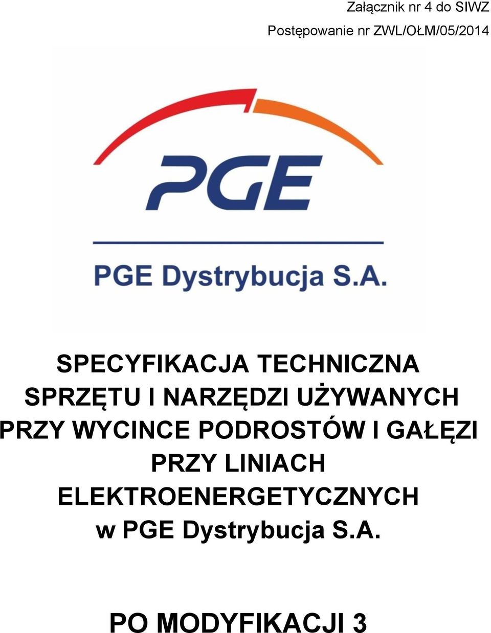 NARZĘDZI UŻYWANYCH PRZY WYCINCE PODROSTÓW I GAŁĘZI