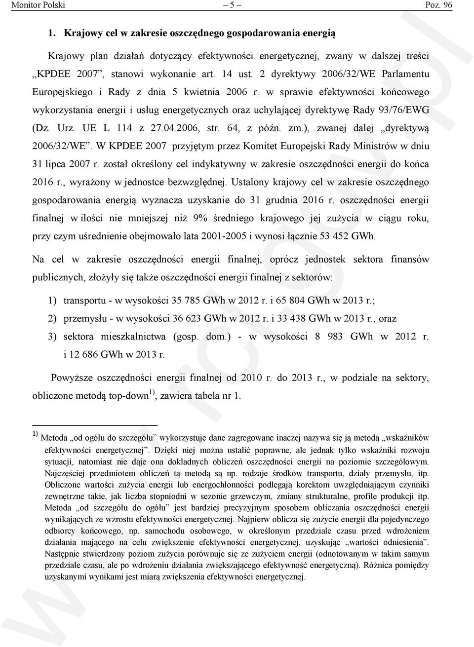 2 dyrektywy 2006/32/WE Parlamentu Europejskiego i Rady z dnia 5 kwietnia 2006 r.