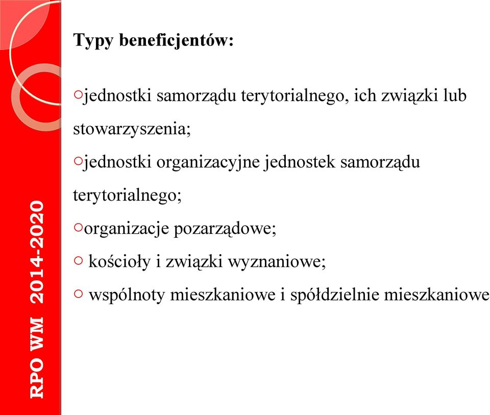 samorządu terytorialnego; oorganizacje pozarządowe; o kościoły i