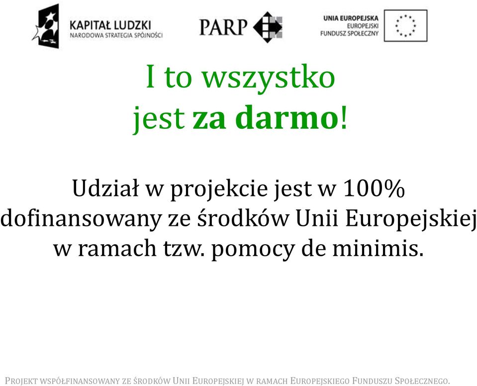 dofinansowany ze środków Unii