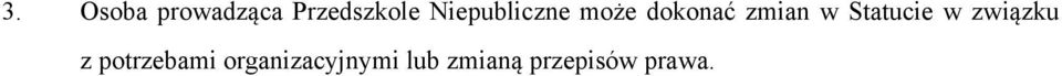 Statucie w związku z potrzebami