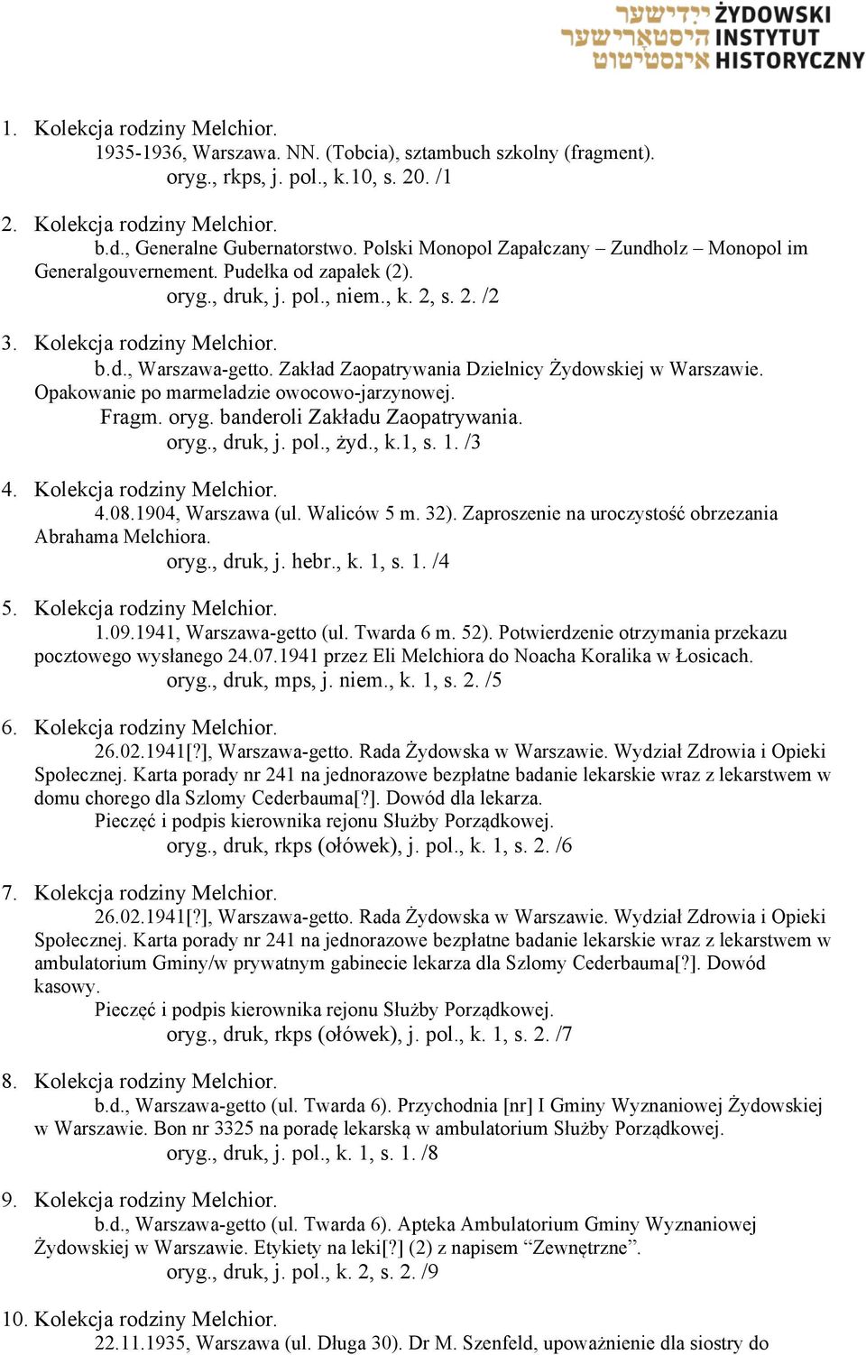 Zakład Zaopatrywania Dzielnicy Żydowskiej w Warszawie. Opakowanie po marmeladzie owocowo-jarzynowej. Fragm. oryg. banderoli Zakładu Zaopatrywania. oryg., druk, j. pol., żyd., k.1, s. 1. /3 4.