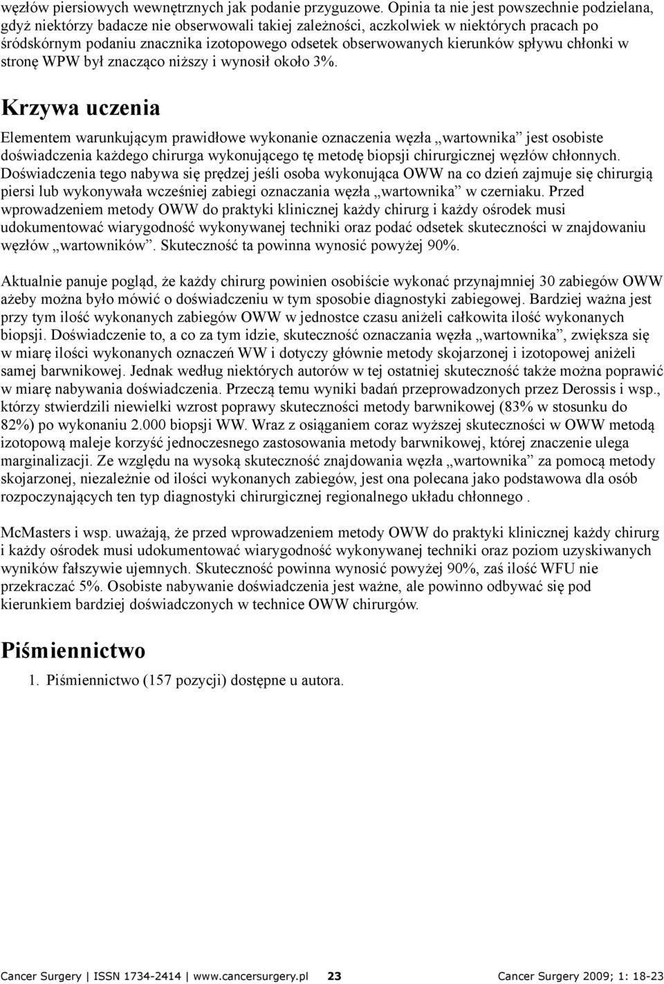 kierunków spływu chłonki w stronę WPW był znacząco niższy i wynosił około 3%.