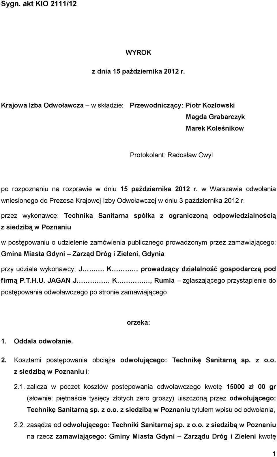 w Warszawie odwołania wniesionego do Prezesa Krajowej Izby Odwoławczej w dniu 3 października 2012 r.