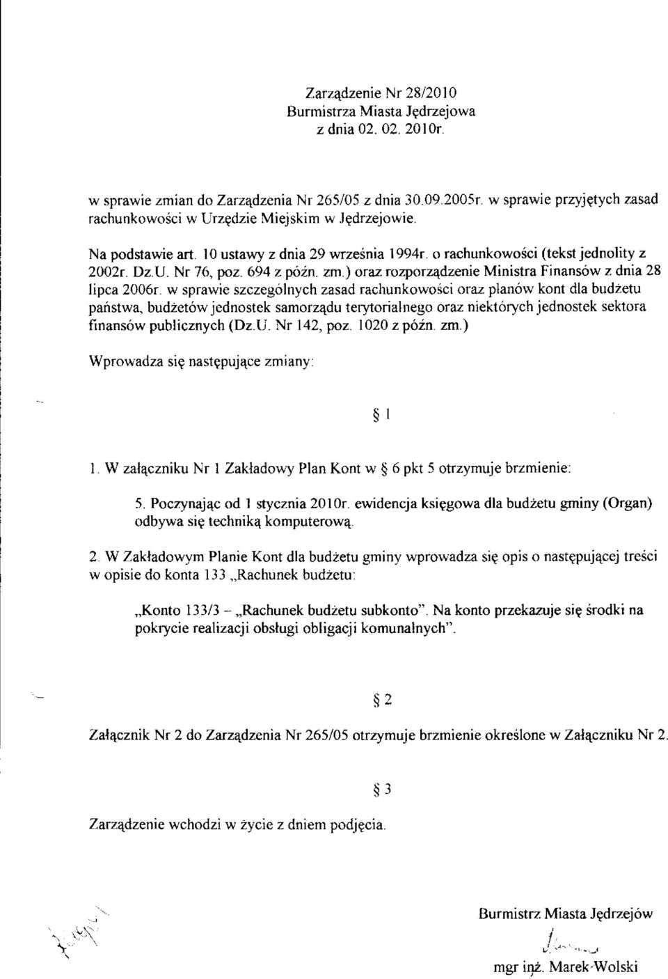 694 z póán. zm.) oraz rozporz4dzenie Ministra Finansów z dnia 28 lipca 200ór.